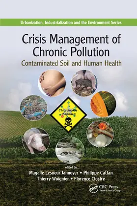 Cattan / Jannoyer / Woignier |  Crisis Management of Chronic Pollution | Buch |  Sack Fachmedien