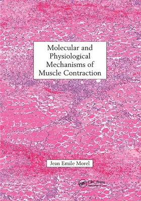 Morel |  Molecular and Physiological Mechanisms of Muscle Contraction | Buch |  Sack Fachmedien