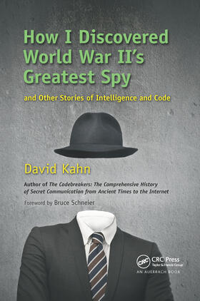 Kahn |  How I Discovered World War II's Greatest Spy and Other Stories of Intelligence and Code | Buch |  Sack Fachmedien