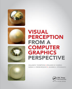 Thompson / Fleming / Creem-Regehr |  Visual Perception from a Computer Graphics Perspective | Buch |  Sack Fachmedien