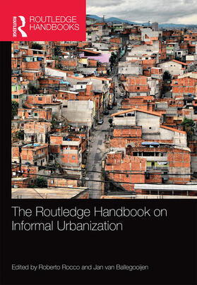 Rocco / van Ballegooijen |  The Routledge Handbook on Informal Urbanization | Buch |  Sack Fachmedien