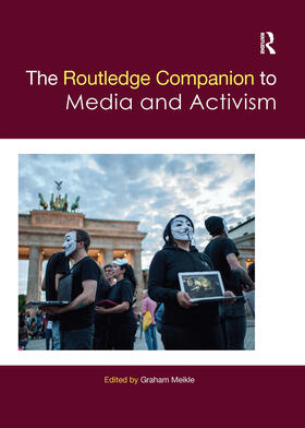 Meikle |  The Routledge Companion to Media and Activism | Buch |  Sack Fachmedien
