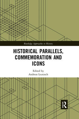 Leutzsch |  Historical Parallels, Commemoration and Icons | Buch |  Sack Fachmedien