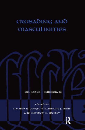 Hodgson / Lewis / Mesley |  Crusading and Masculinities | Buch |  Sack Fachmedien