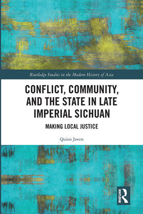 Javers |  Conflict, Community, and the State in Late Imperial Sichuan | Buch |  Sack Fachmedien