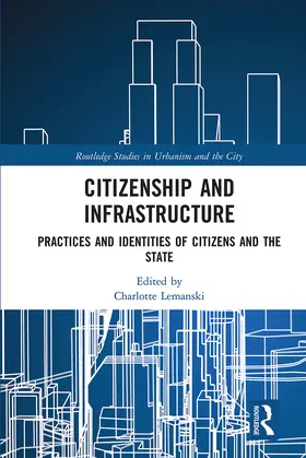 Lemanski |  Citizenship and Infrastructure | Buch |  Sack Fachmedien