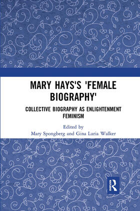 Spongberg / Walker |  Mary Hays's 'Female Biography' | Buch |  Sack Fachmedien