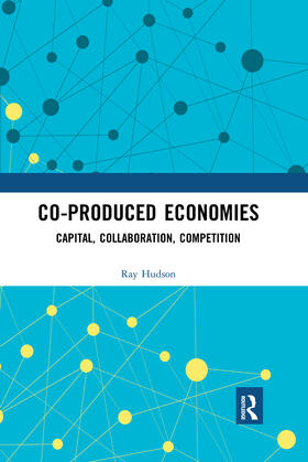 Hudson |  Co-produced Economies | Buch |  Sack Fachmedien