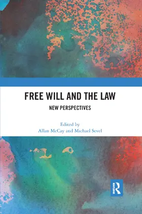 McCay / Sevel |  Free Will and the Law | Buch |  Sack Fachmedien