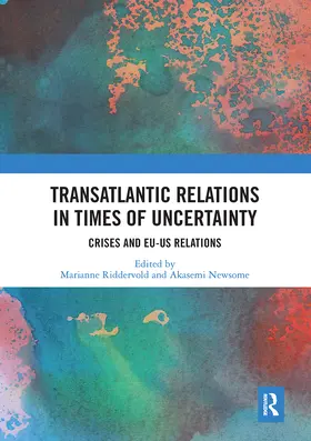 Riddervold / Newsome |  Transatlantic Relations in Times of Uncertainty | Buch |  Sack Fachmedien