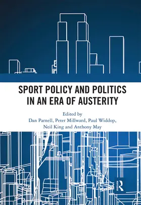 Parnell / Millward / Widdop |  Sport Policy and Politics in an Era of Austerity | Buch |  Sack Fachmedien