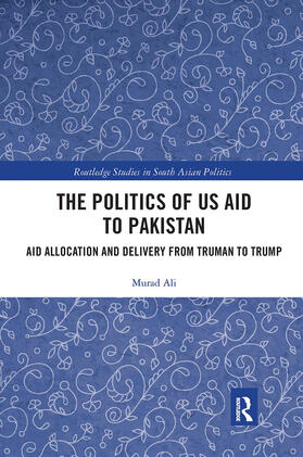 Ali |  The Politics of US Aid to Pakistan | Buch |  Sack Fachmedien