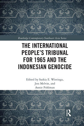 Wieringa / Melvin / Pohlman |  The International People's Tribunal for 1965 and the Indonesian Genocide | Buch |  Sack Fachmedien