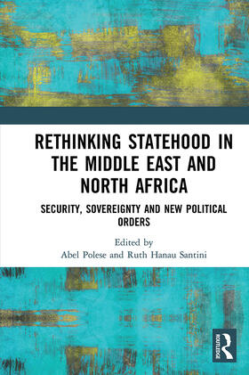 Polese / Hanau Santini |  Rethinking Statehood in the Middle East and North Africa | Buch |  Sack Fachmedien