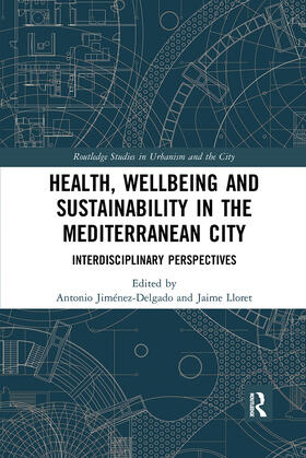 Jiménez-Delgado / Lloret |  Health, Wellbeing and Sustainability in the Mediterranean City | Buch |  Sack Fachmedien