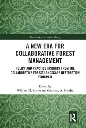 Butler / Schultz |  A New Era for Collaborative Forest Management | Buch |  Sack Fachmedien