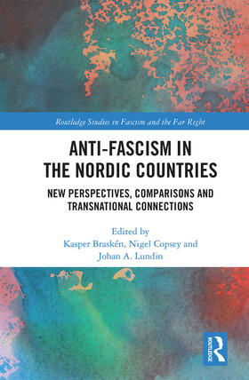 Braskén / Copsey / Lundin |  Anti-fascism in the Nordic Countries | Buch |  Sack Fachmedien