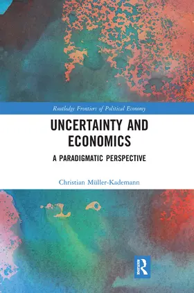 Muller-Kademann / Müller-Kademann |  Uncertainty and Economics | Buch |  Sack Fachmedien