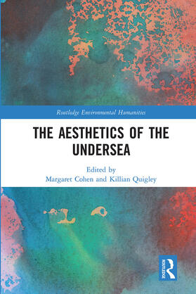 Cohen / Quigley |  The Aesthetics of the Undersea | Buch |  Sack Fachmedien