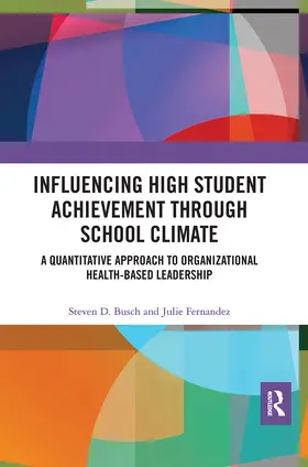 Busch / Fernandez |  Influencing High Student Achievement through School Culture and Climate | Buch |  Sack Fachmedien