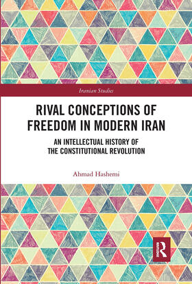 Hashemi |  Rival Conceptions of Freedom in Modern Iran | Buch |  Sack Fachmedien