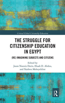 Moheyeldine / Dorio / Abdou |  The Struggle for Citizenship Education in Egypt | Buch |  Sack Fachmedien