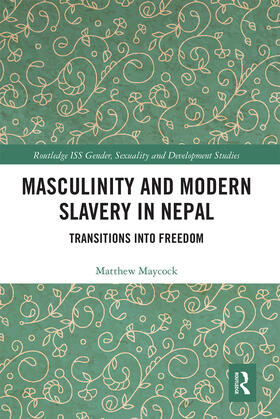 Maycock |  Masculinity and Modern Slavery in Nepal | Buch |  Sack Fachmedien