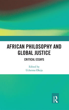 Okeja |  African Philosophy and Global Justice | Buch |  Sack Fachmedien