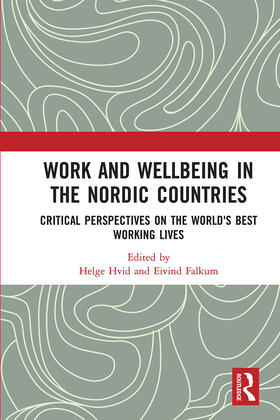 Hvid / Falkum |  Work and Wellbeing in the Nordic Countries | Buch |  Sack Fachmedien