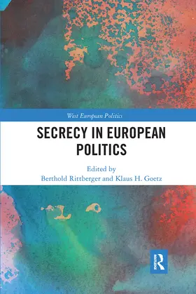 Rittberger / Goetz |  Secrecy in European Politics | Buch |  Sack Fachmedien