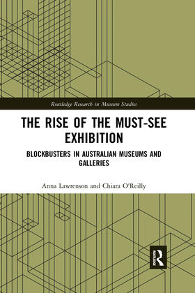 Lawrenson / O'Reilly |  The Rise of the Must-See Exhibition | Buch |  Sack Fachmedien