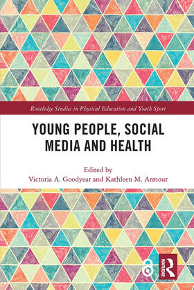 Armour / Goodyear |  Young People, Social Media and Health | Buch |  Sack Fachmedien