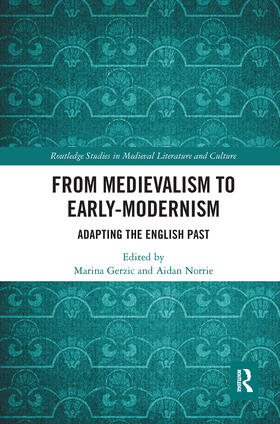 Gerzic / Norrie |  From Medievalism to Early-Modernism | Buch |  Sack Fachmedien