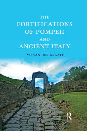 Van der Graaff |  The Fortifications of Pompeii and Ancient Italy | Buch |  Sack Fachmedien