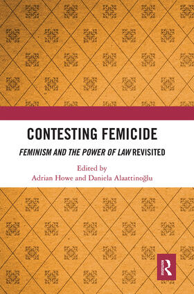 Howe / Alaattinoglu |  Contesting Femicide | Buch |  Sack Fachmedien