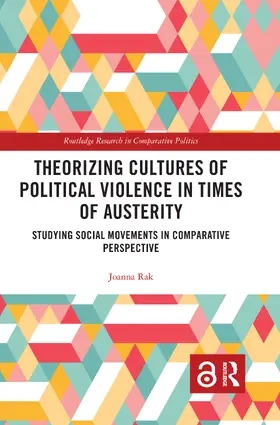 Rak |  Theorizing Cultures of Political Violence in Times of Austerity | Buch |  Sack Fachmedien