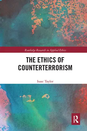 Taylor |  The Ethics of Counterterrorism | Buch |  Sack Fachmedien