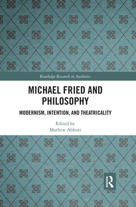 Abbott |  Michael Fried and Philosophy | Buch |  Sack Fachmedien