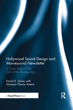 Stone |  Hollywood Sound Design and Moviesound Newsletter | Buch |  Sack Fachmedien