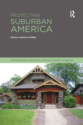 Lawrence-Zuniga |  Protecting Suburban America | Buch |  Sack Fachmedien