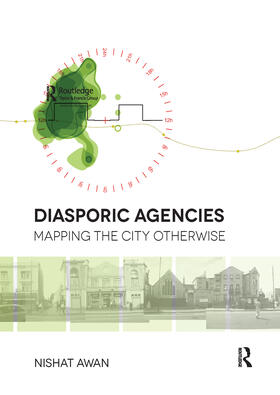 Awan |  Diasporic Agencies: Mapping the City Otherwise | Buch |  Sack Fachmedien