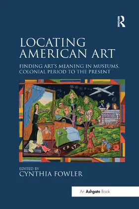 Fowler |  Locating American Art | Buch |  Sack Fachmedien