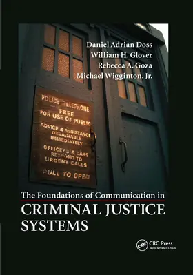 Doss / Glover, Jr. / Goza |  The Foundations of Communication in Criminal Justice Systems | Buch |  Sack Fachmedien