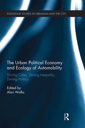 Walks |  The Urban Political Economy and Ecology of Automobility | Buch |  Sack Fachmedien