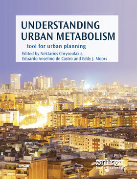 Chrysoulakis / Castro / Moors |  Understanding Urban Metabolism | Buch |  Sack Fachmedien