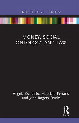 Condello / Ferraris / Rogers Searle |  Money, Social Ontology and Law | Buch |  Sack Fachmedien