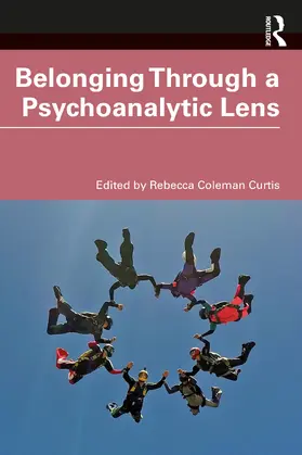 Curtis |  Belonging Through a Psychoanalytic Lens | Buch |  Sack Fachmedien