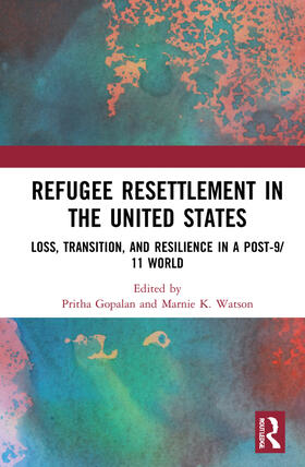 Watson / Gopalan |  Refugee Resettlement in the United States | Buch |  Sack Fachmedien