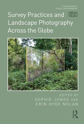 Hyde Nolan / Junge |  Survey Practices and Landscape Photography Across the Globe | Buch |  Sack Fachmedien