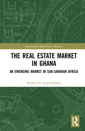 Anim-Odame |  The Real Estate Market in Ghana | Buch |  Sack Fachmedien